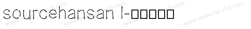 sourcehansan l字体转换